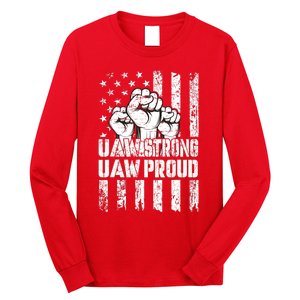 UAW Strong Solidarity UAW Proud Union UAW Laborer Worker Long Sleeve Shirt