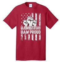 UAW Strong Solidarity UAW Proud Union UAW Laborer Worker Tall T-Shirt