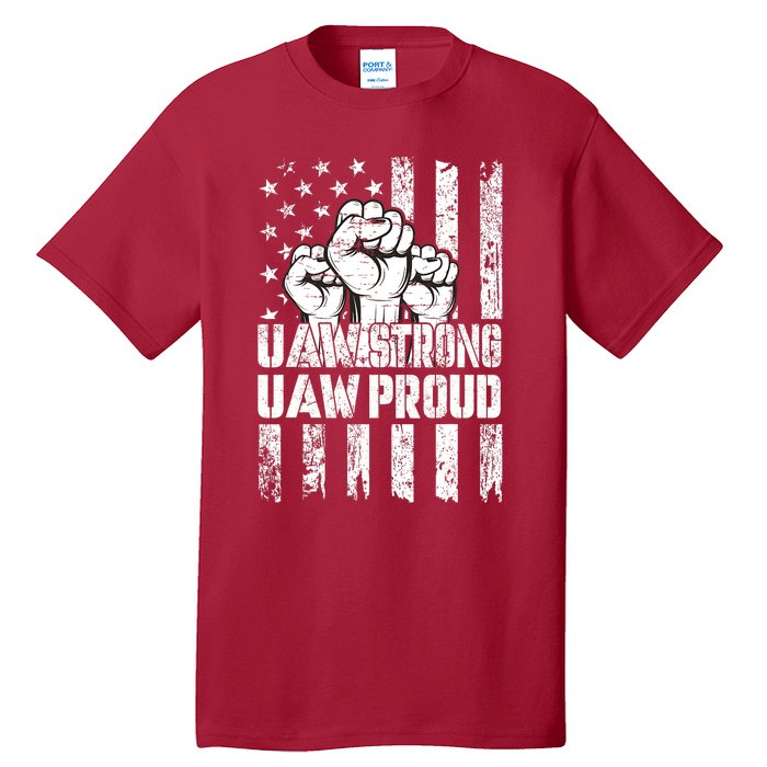 UAW Strong Solidarity UAW Proud Union UAW Laborer Worker Tall T-Shirt