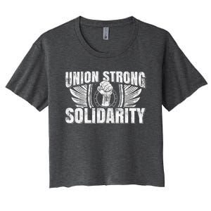 Union Strong Solidarity UAW Worker Laborer Women's Crop Top Tee