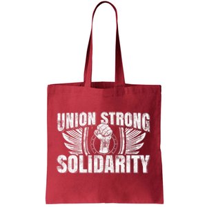 Union Strong Solidarity UAW Worker Laborer Tote Bag