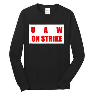 UAW Strike Striking UAW Workers Walkout Gift Design Tall Long Sleeve T-Shirt