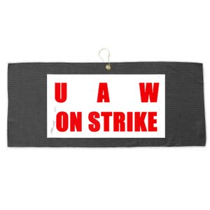 UAW Strike Striking UAW Workers Walkout Gift Design Large Microfiber Waffle Golf Towel