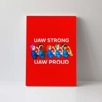 UAW Strong Solidarity UAW Proud Union UAW Laborer Worker Canvas