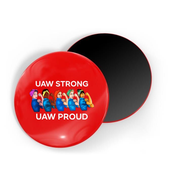 UAW Strong Solidarity UAW Proud Union UAW Laborer Worker Magnet