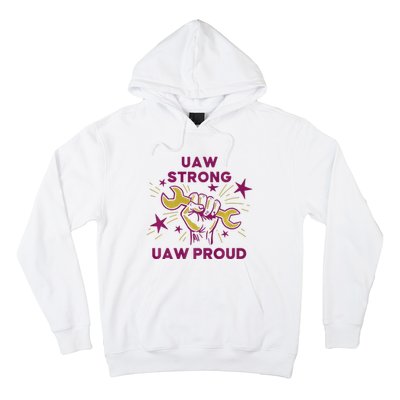 UAW Strong Solidarity UAW Proud Union UAW Laborer Worker Hoodie