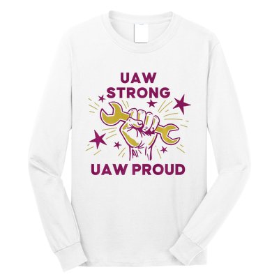 UAW Strong Solidarity UAW Proud Union UAW Laborer Worker Long Sleeve Shirt