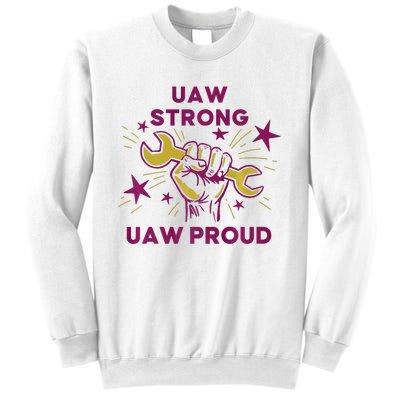 UAW Strong Solidarity UAW Proud Union UAW Laborer Worker Sweatshirt