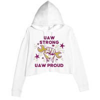 UAW Strong Solidarity UAW Proud Union UAW Laborer Worker Crop Fleece Hoodie