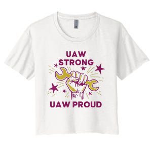 UAW Strong Solidarity UAW Proud Union UAW Laborer Worker Women's Crop Top Tee