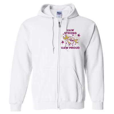 UAW Strong Solidarity UAW Proud Union UAW Laborer Worker Full Zip Hoodie