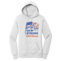 UAW Strong Solidarity UAW Proud Union UAW Strike Women's Pullover Hoodie