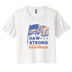 UAW Strong Solidarity UAW Proud Union UAW Strike Women's Crop Top Tee