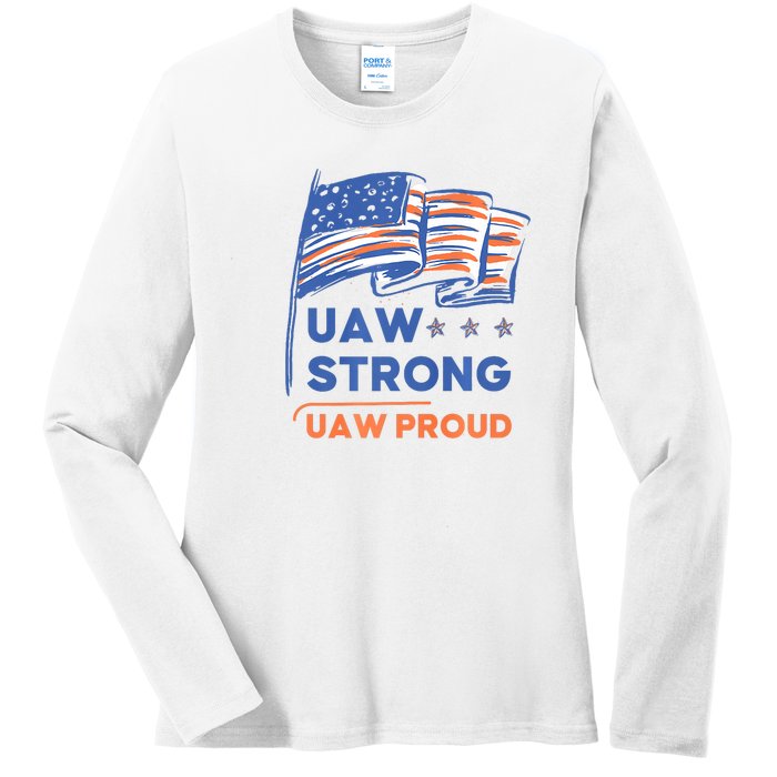 UAW Strong Solidarity UAW Proud Union UAW Strike Ladies Long Sleeve Shirt