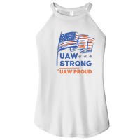 UAW Strong Solidarity UAW Proud Union UAW Strike Women's Perfect Tri Rocker Tank