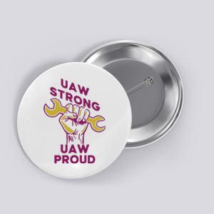 UAW Strong Solidarity UAW Proud Union UAW Strike Button