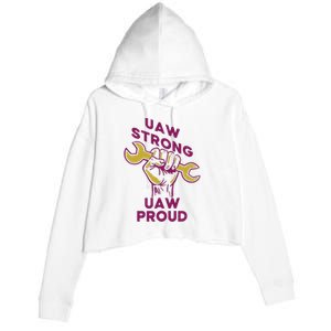 UAW Strong Solidarity UAW Proud Union UAW Strike Crop Fleece Hoodie