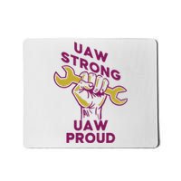 UAW Strong Solidarity UAW Proud Union UAW Strike Mousepad