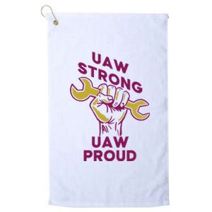 UAW Strong Solidarity UAW Proud Union UAW Strike Platinum Collection Golf Towel