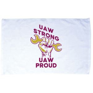 UAW Strong Solidarity UAW Proud Union UAW Strike Microfiber Hand Towel