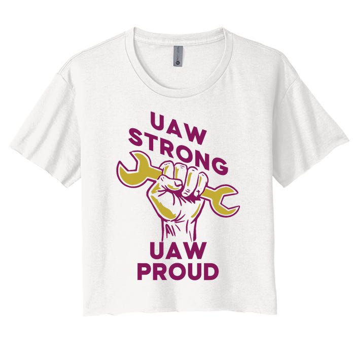 UAW Strong Solidarity UAW Proud Union UAW Strike Women's Crop Top Tee