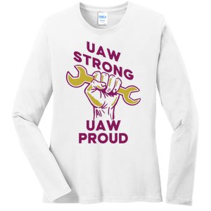 UAW Strong Solidarity UAW Proud Union UAW Strike Ladies Long Sleeve Shirt