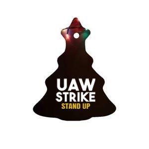 Uaw Strike Stand Up United Auto Workers Union Uaw Strong Red Ceramic Tree Ornament