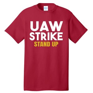 Uaw Strike Stand Up United Auto Workers Union Uaw Strong Red Tall T-Shirt