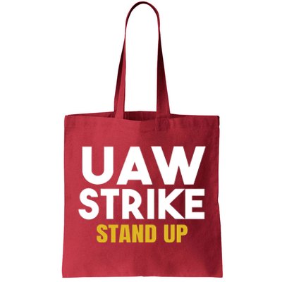 Uaw Strike Stand Up United Auto Workers Union Uaw Strong Red Tote Bag