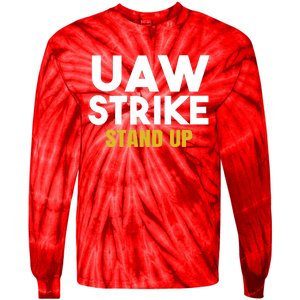 Uaw Strike Stand Up United Auto Workers Union Uaw Strong Red Tie-Dye Long Sleeve Shirt