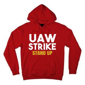 Uaw Strike Stand Up United Auto Workers Union Uaw Strong Red Tall Hoodie