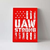 UAW Strong Solidarity UAW Proud Union UAW Laborer Worker Canvas