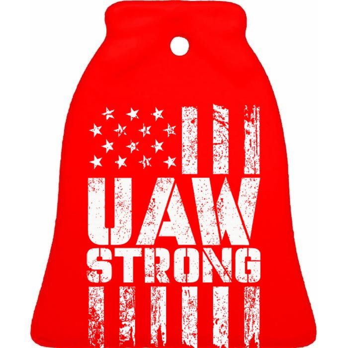 UAW Strong Solidarity UAW Proud Union UAW Laborer Worker Ceramic Bell Ornament