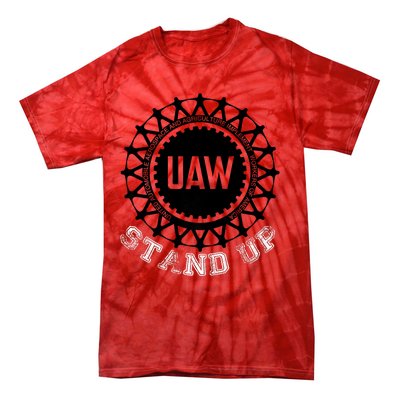 Uaw Strike Stand Up Uaw United Auto Workers Union Uaw Red Tie-Dye T-Shirt