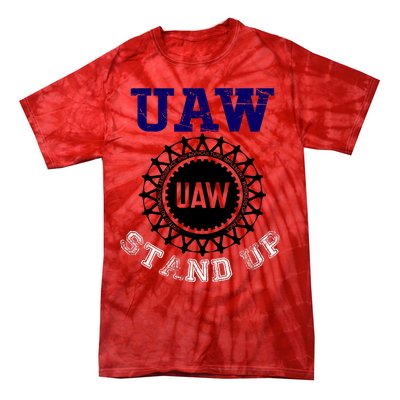 Uaw Strike Stand Up United Auto Workers Union Uaw Red Trending Tie-Dye T-Shirt