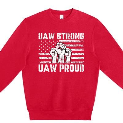 UAW Strong Solidarity UAW Proud Union UAW Laborer Worker Premium Crewneck Sweatshirt