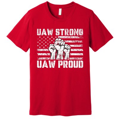 UAW Strong Solidarity UAW Proud Union UAW Laborer Worker Premium T-Shirt