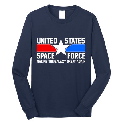 USSF Making The Galaxy Great Again Long Sleeve Shirt