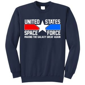 USSF Making The Galaxy Great Again Sweatshirt