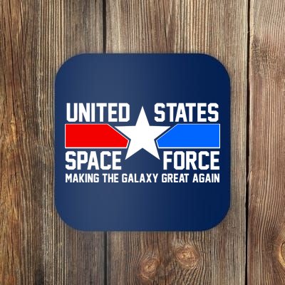 USSF Making The Galaxy Great Again Coaster