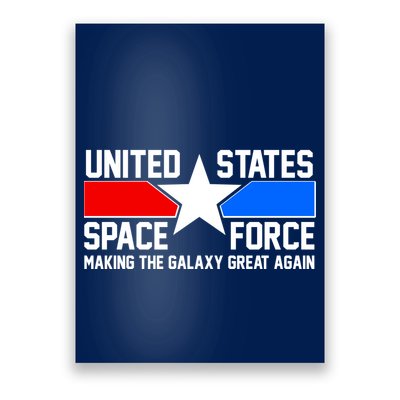 USSF Making The Galaxy Great Again Poster