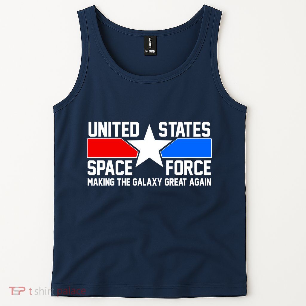 USSF Making The Galaxy Great Again Tank Top