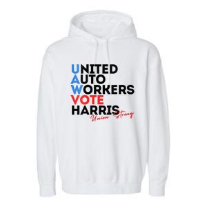 Union Strong Uaw For Harris 2024 Garment-Dyed Fleece Hoodie