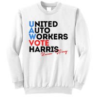 Union Strong Uaw For Harris 2024 Sweatshirt