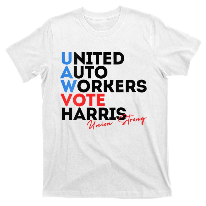 Union Strong Uaw For Harris 2024 T-Shirt