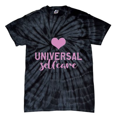 Universal Selfcare Tie-Dye T-Shirt