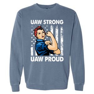 UAW Strong UAW Proud Union Pride UAW Laborer Worker Garment-Dyed Sweatshirt