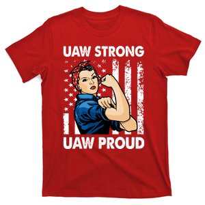 UAW Strong UAW Proud Union Pride UAW Laborer Worker T-Shirt