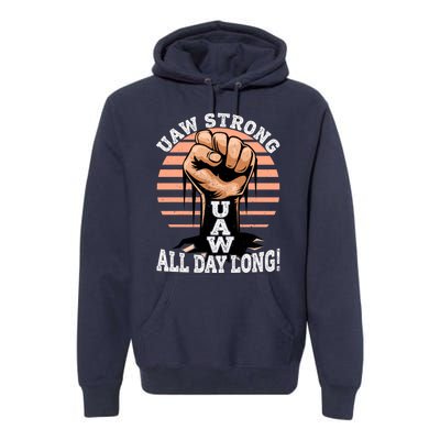 UAW Strong UAW Proud Union Pride UAW Laborer Worker Premium Hoodie