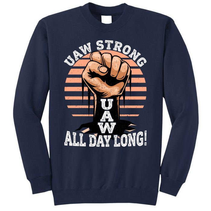 UAW Strong UAW Proud Union Pride UAW Laborer Worker Tall Sweatshirt